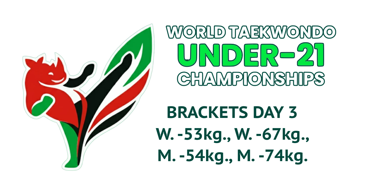 Gráficas del tercer día de competencia, Nairobi 2025 World Taekwondo Under 21 Championships (W. -53kg., W. -67kg., M. -54kg., M. -74kg.)